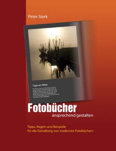 Fotobücher ansprechend gestalten von Books on Demand GmbH